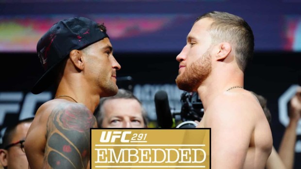 UFC 291 Embedded: Weigh-ins and getting ‘ready for war’