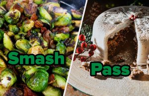 From Brussel Sprouts To Stuffing, I Want To Know Whether You’d Smash Or Pass These Christmas Foods From Brussel Sprouts To Stuffing, I Want To Know Whether You’d Smash Or Pass These Christmas Foods